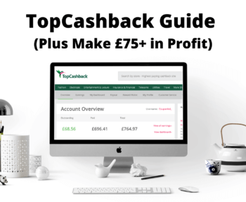 TopCashback Guide (Plus Make £75 in Profit)